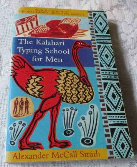 THE KALAHARI TYPING SCHOOL FOR MEN - ALEXANDER McCALL SMITH