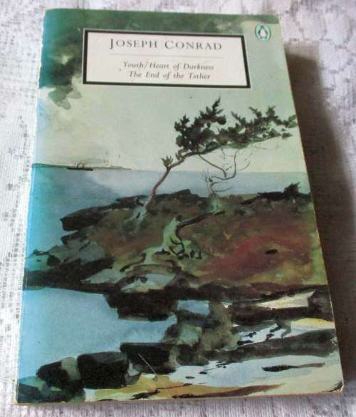 YOUTH / HEART OF DARKNESS / THE END OF THE TETHER - JOSEPH CONRAD