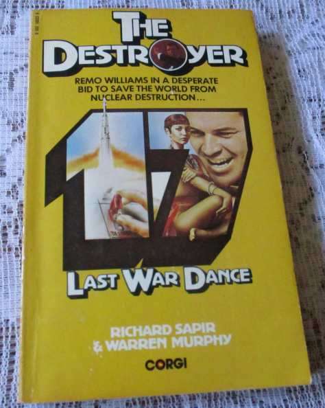 LAST WAR DANCE - THE DESTROYER NO 17 - RICHARD SAPIR & WARREN MURPHY