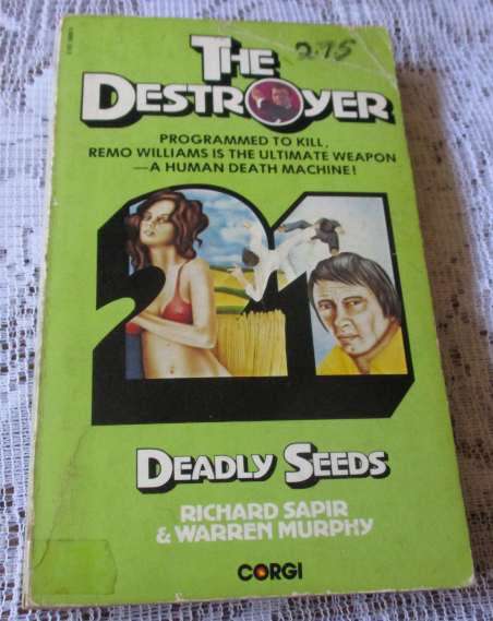 DEADLY SEEDS - THE DESTROYER NO 21 - RICHARD SAPIR & WARREN MURPHY