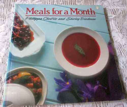 MEALS FOR A MONTH - PHILLIPPA CHEIFITZ AND SHIRLEY FRIEDMAN