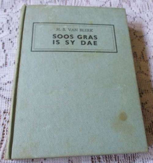 SOOS GRAS IS SY DAE - H.S. VAN BLERK