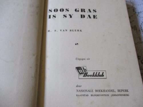 SOOS GRAS IS SY DAE - H.S. VAN BLERK