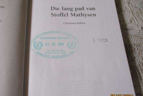 DIE LANG PAD VAN STOFFEL MATHYSEN - CHRISTIAAN BAKKES