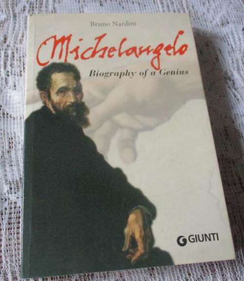 MICHELANGELO - BIOGRAPHY OF A GENIUS - BRUNO NARDINI