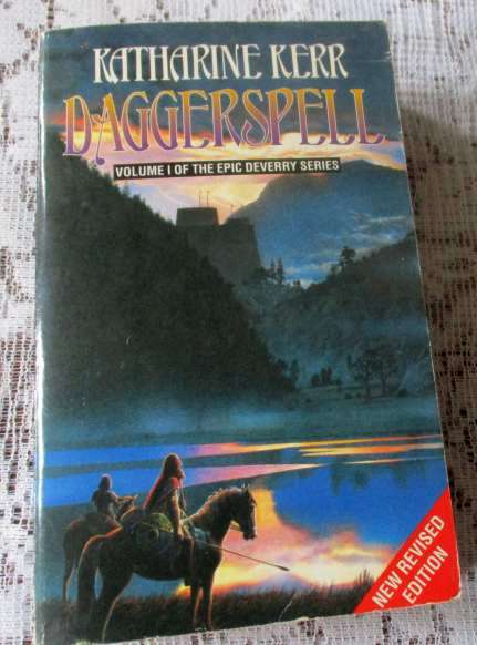 DAGGERSPELL - VOLUME 1 OF THE EPIC DEVERRY SERIES - KATHARINE KERR
