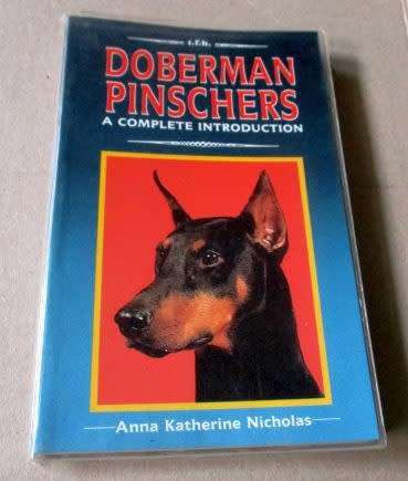 DOBERMAN PINCHERS - A COMPLETE INTRODUCTION - ANNA KATHERINE NICHOLAS
