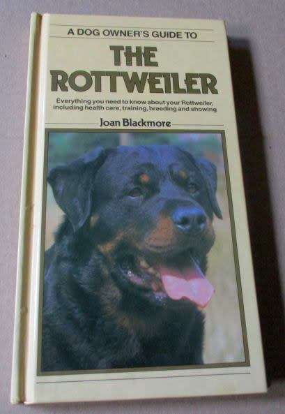 THE ROTTWEILER - A DOG OWNER`S GUIDE TO - JOAN BLACKMORE