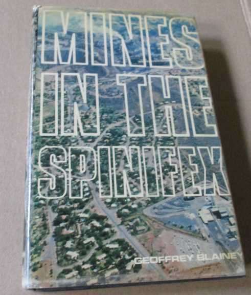 MINES IN THE SPINIFEX - GEOFFREY BLAINEY
