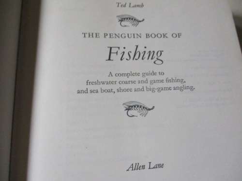 THE PENGUIN BOOK OF FISHING - TED LAMB