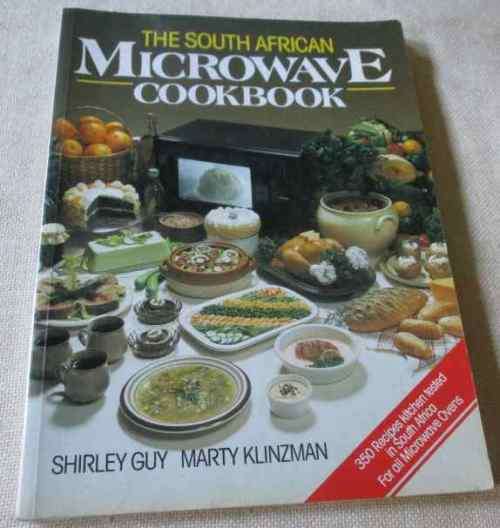 THE SOUTH AFRICAN MICROWAVE COOKBOOK - SHIRLEY GUY / MARTY KLINZMAN