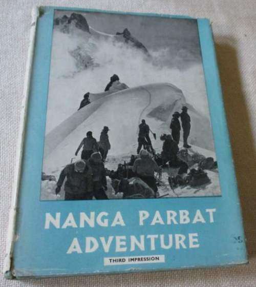 NANGA PARBAT ADVENTURE - A HIMALAYAN EXPEDITION - FRITZ BECHTOLD