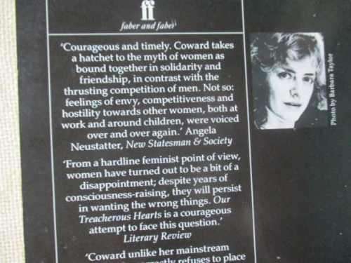 OUR TREACHEROUS HEARTS - WHY WOMEN LET MEN GET THEIR WAY - ROSALIND COWARD