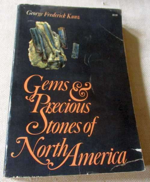 GEMS & PRECIOUS STONES OF NORTH AMERICA - GEORGE FREDERICK KUNZ