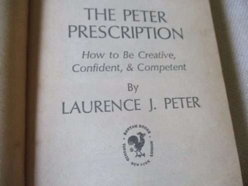 THE PETER PRESCRIPTION - HOW TO BE CREATIVE, CONFIDENT, & COMPETENT - Dr  LAURENCE J PETER