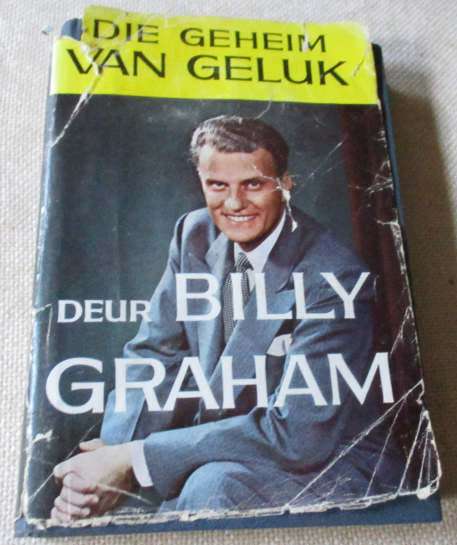 DIE GEHEIM VAN GELUK - BILLY GRAHAM