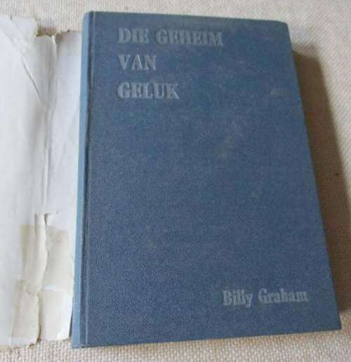 DIE GEHEIM VAN GELUK - BILLY GRAHAM