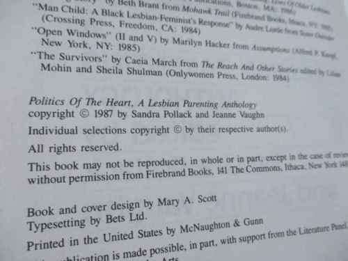 POLITICS OF THE HEART - A LESBIAN PARENTING ANTHOLOGY - EDITEDBY SANDRA POLLACK AND JEANNE VAUGHN