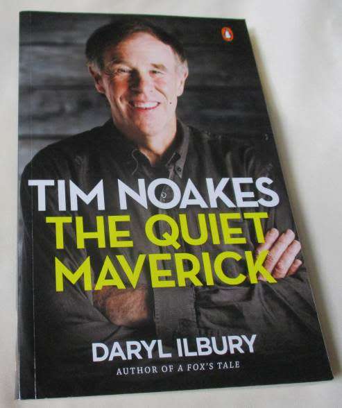 TIM NOAKES - THE QUIET MAVERICK - DARYL ILBURY
