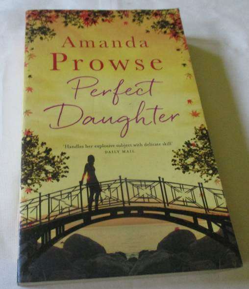 PERFECT DAUGHTER - AMANDA PROWSE
