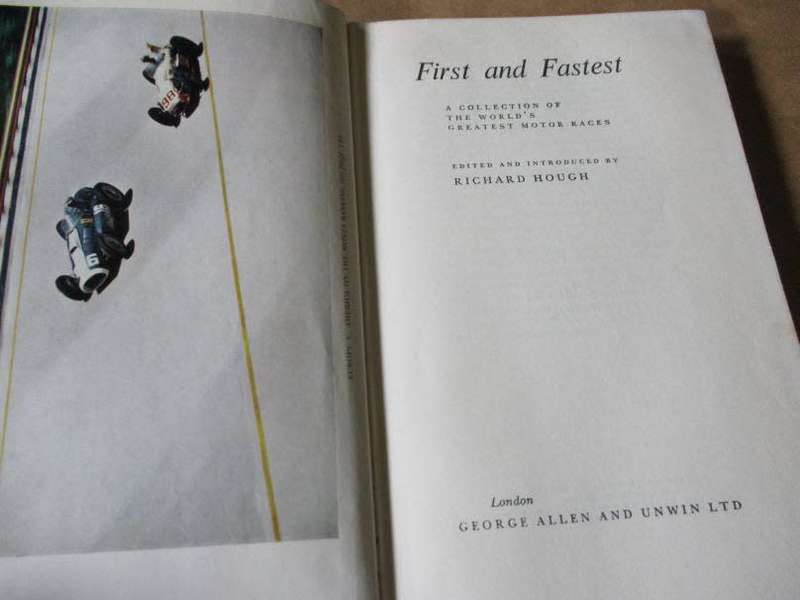 FIRST AND FASTEST - A COLLECTION OF THE WORLD`S GREATEST MOTOR RACES - RICHARD HOUGH