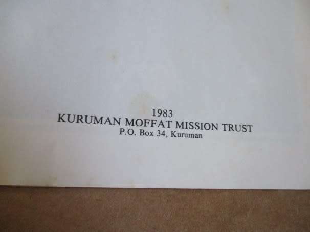 KURUMAN MOFFAT MISSION - INFORMATION BOOKLET - KURUMAN MOFFAT MISSION TRUST 1983