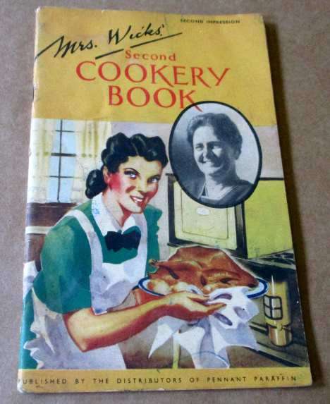 MRS WICK`S SECOND COOKERY BOOK - SHELL COMPANY / PENNANT PARAFFIN