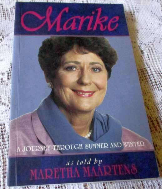 MARIKE - A JOURNEY THROUGH SUMMER AND WINTER - AS TOLD TO MARETHA MAARTENS