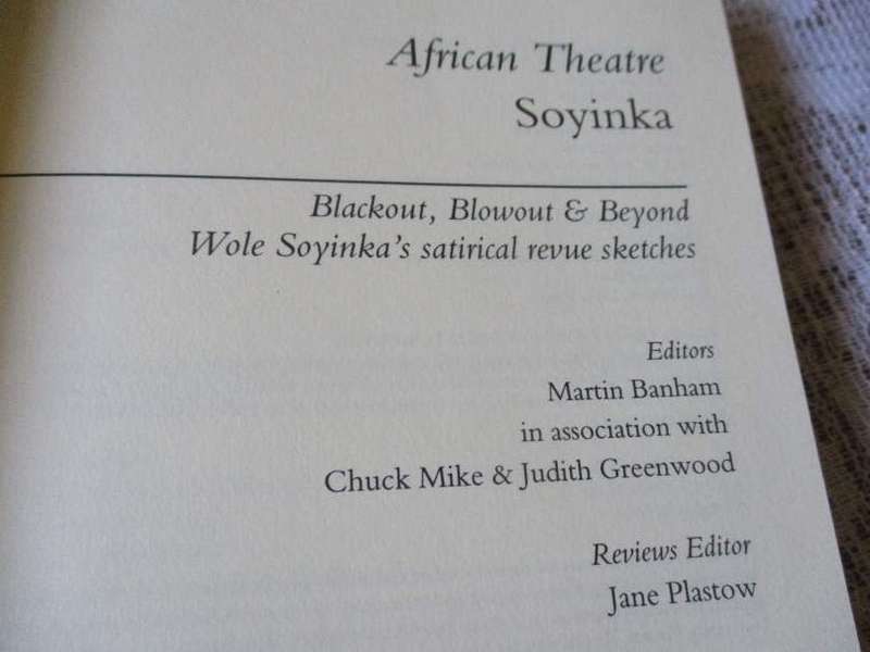 AFRICAN THEATRE - SOYINKA - BLACKOUT, BLOWOUT & BEYOND - SATIRICAL REVUE SKETCHEc
