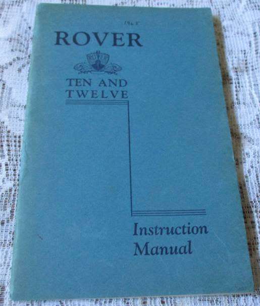 ROVER TEN AND TWELVE  INSTRUCTION MANUAL ( 1945 )