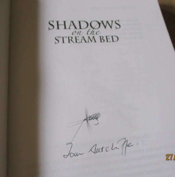 SHADOWS ON THE STREAM BED - TOM SUTCLIFFE ( SIGNED )