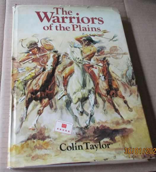 THE WARRIORS OF THE PLAINS - COLIN TAYLOR