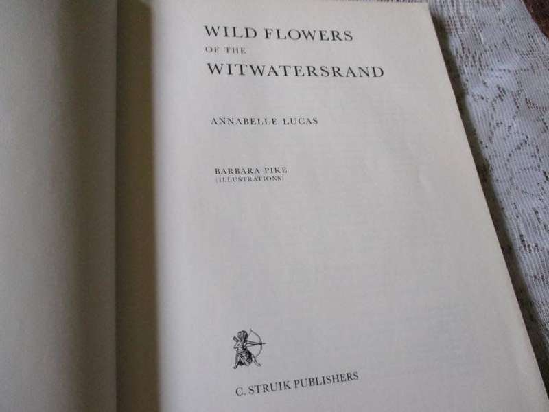 WILD FLOWERS OF THE WITWATERSRAND - ANNABELLE LUCAS / ILLUST. BARBARA PIKE