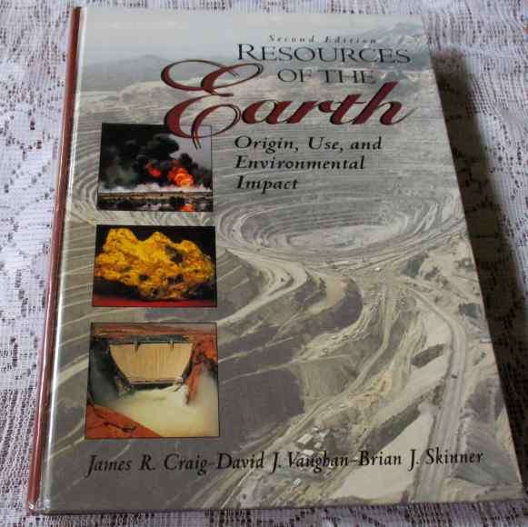 RESOURCES OF THE EARTH - ORIGIN, USE, AND ENVIRONMENTAL IMPACT - JAMES R CRAIG-DAVID, J VAUGHAN,