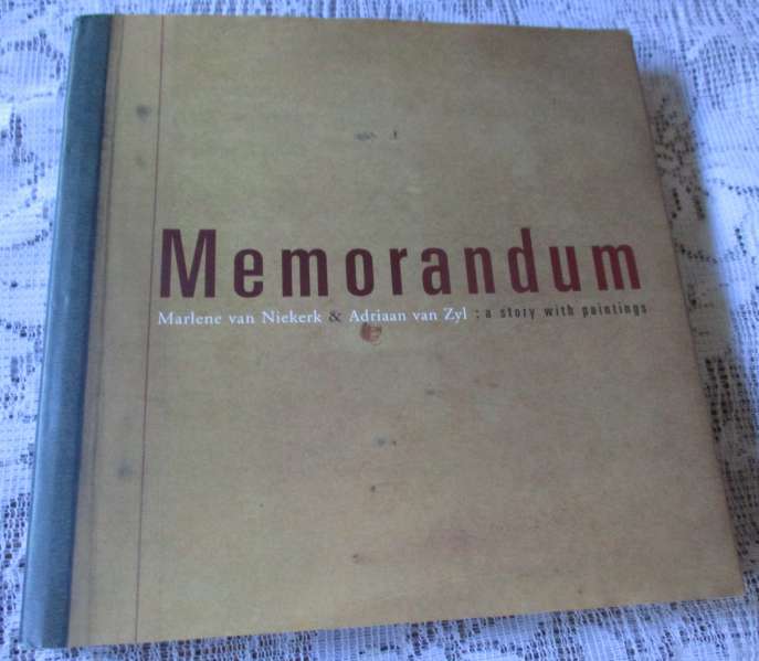 MEMORANDUM : A STORY WITH PAINTINGS - MARLENE VAN NIEKERK & ADRIAAN VAN ZYL