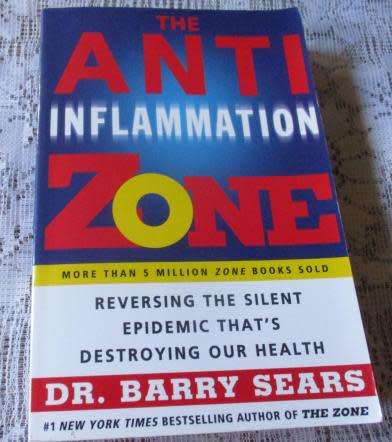 THE ANTI INFLAMMATION ZONE - REVERSING THE SILENT EPIDEMIC .. - DR BARRY SEARS