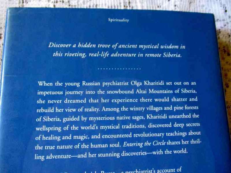 ENTERING THE CIRCLE - ANCIENT SECRETS OF SIBERIAN WISDOM DISCOVERED BY A RUSSIAN PSYCHIATRIST - OLGA