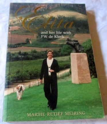 ELITA AND HER LIFE WITH FW DE KLERK - MARTHIE RETIEF MEIRING