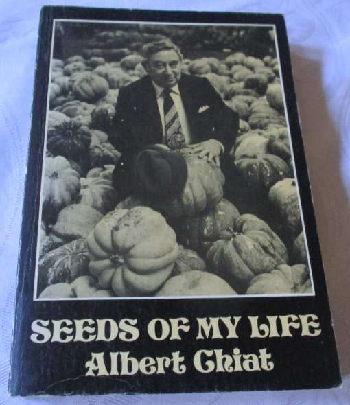 SEEDS OF MY LIFE - ALBERT CHIAT - SIGNED