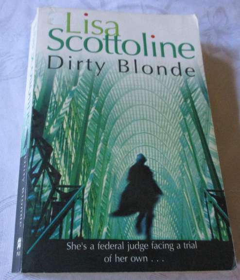 DIRTY BLONDE - LISA SCOTTOLINE