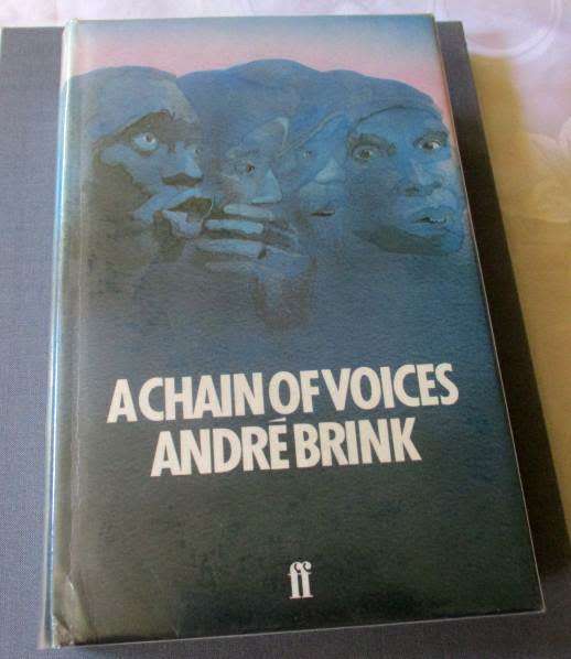 A CHAIN OF VOICES   - ANDRE` BRINK ( HARDCOVER )