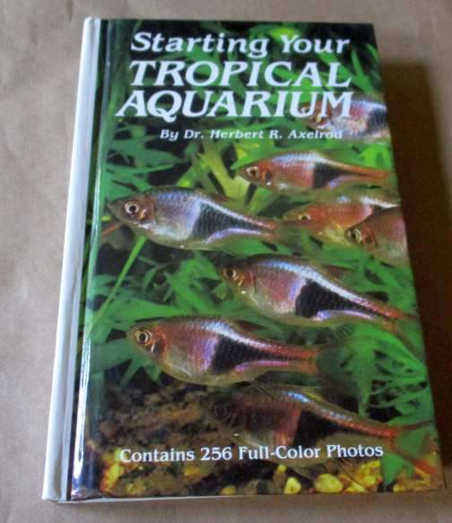 STARTING YOUR OWN AQUARIUM - Dr HERBERT R AXELROD
