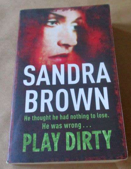 PLAY DIRTY - SANDRA BROWN