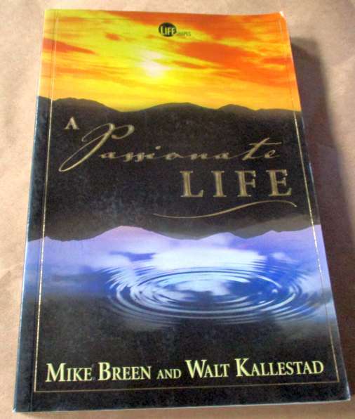 A PASSIONATE LIFE - MIKE BREEN AND WALT KALLESTAD