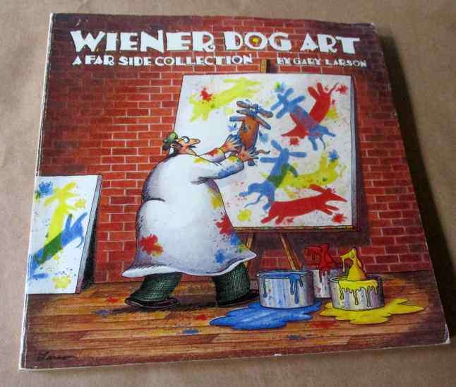 WIENER DOG ART - A FAR SIDE COLLECTION - GARY LARSON