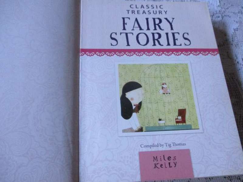 CLASSIC TREASURY - FAIRY STORIES - COMPILED BY TIG THOMAS - MILES KELLY