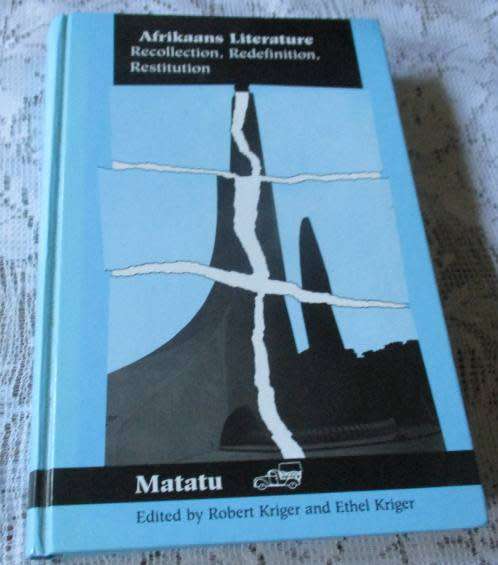 AFRIKAANS LITERATURE - RECOLLECTION, REDEFINITION, RESTITUTION - EDITED BY ROBERT KRIGER AND ETHEL