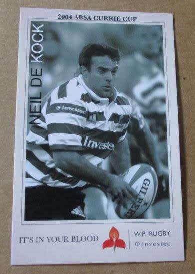 NEIL DE KOCK - WP RUGBY - 2004 CURRIE CUP SUPER SPORT  COLLECTORS CARD