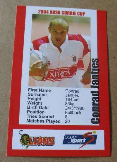 CONRAD JANTJES - LIONS RUGBY - 2004 CURRIE CUP - SUPER SPORT COLLECTOR`S CARD