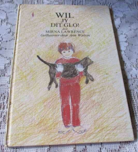 WIL JY DIT GLO ! - MIRNA LAWRENCE